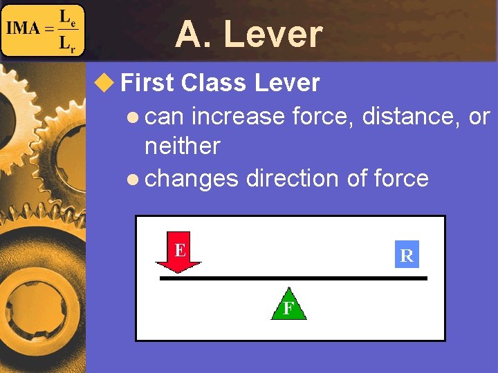 A. Lever u First Class Lever l can increase force, distance, or neither l