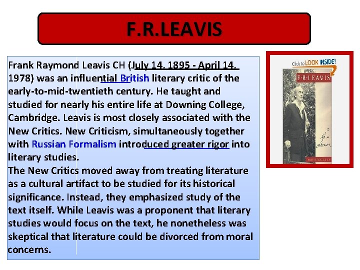 F. R. LEAVIS Frank Raymond Leavis CH (July 14, 1895 - April 14, 1978)