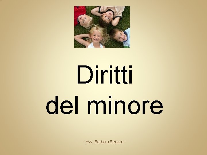 Diritti del minore - Avv. Barbara Beozzo - 