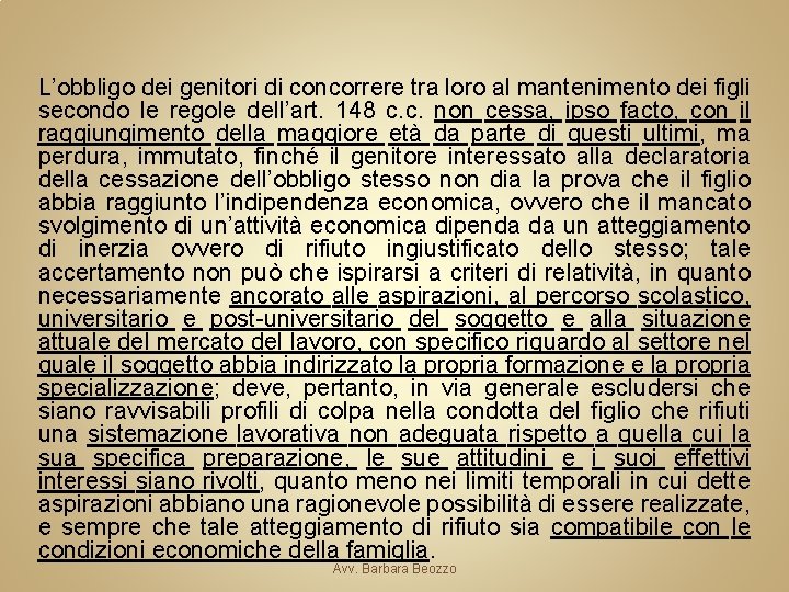 L’obbligo dei genitori di concorrere tra loro al mantenimento dei figli secondo le regole