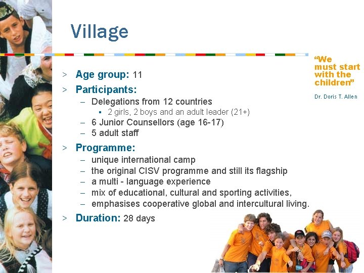 Village > Age group: 11 > Participants: – Delegations from 12 countries § 2
