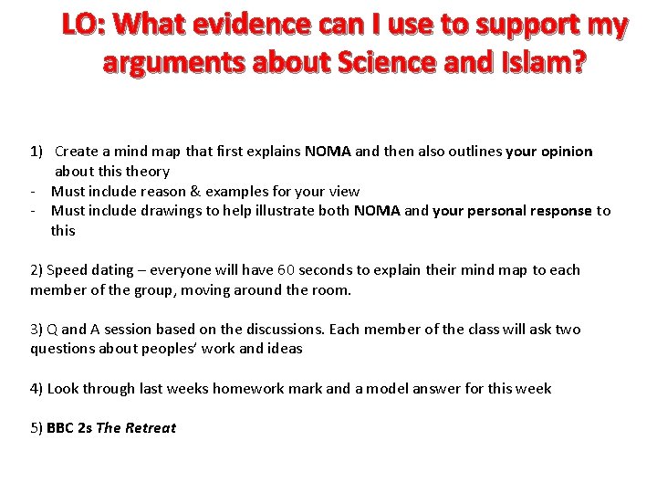 LO: What evidence can I use to support my arguments about Science and Islam?