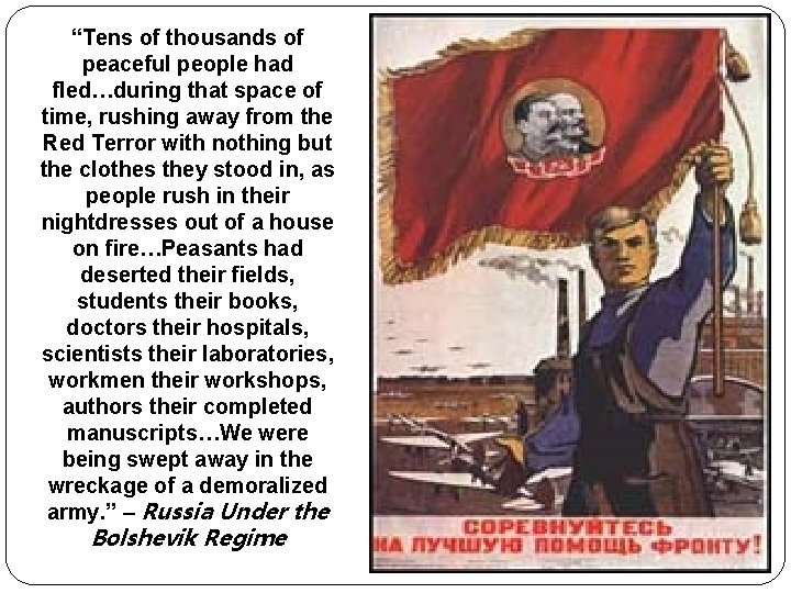 “Tens of thousands of peaceful people had fled…during that space of time, rushing away