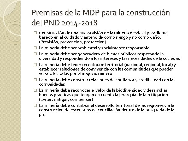 Premisas de la MDP para la construcción del PND 2014 -2018 � � �