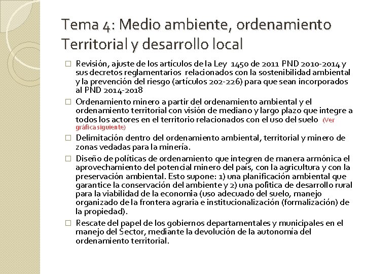 Tema 4: Medio ambiente, ordenamiento Territorial y desarrollo local Revisión, ajuste de los artículos
