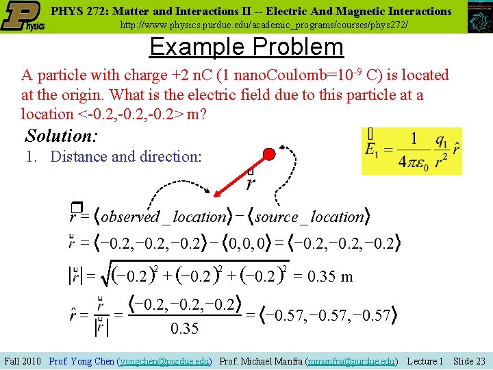 PHYS 272: Matter and Interactions II -- Electric And Magnetic Interactions http: //www. physics.