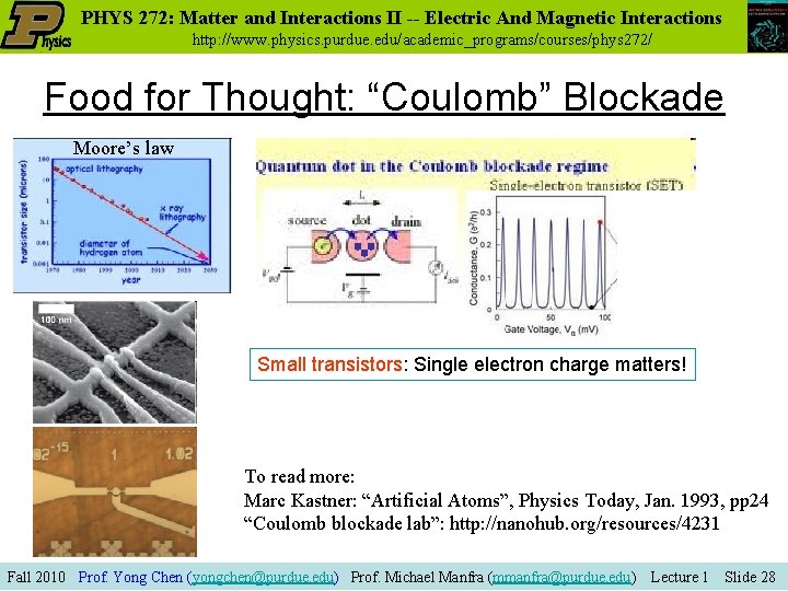 PHYS 272: Matter and Interactions II -- Electric And Magnetic Interactions http: //www. physics.