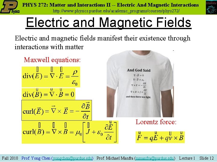 PHYS 272: Matter and Interactions II -- Electric And Magnetic Interactions http: //www. physics.