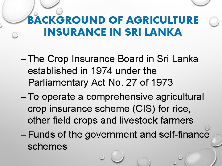 BACKGROUND OF AGRICULTURE INSURANCE IN SRI LANKA – The Crop Insurance Board in Sri