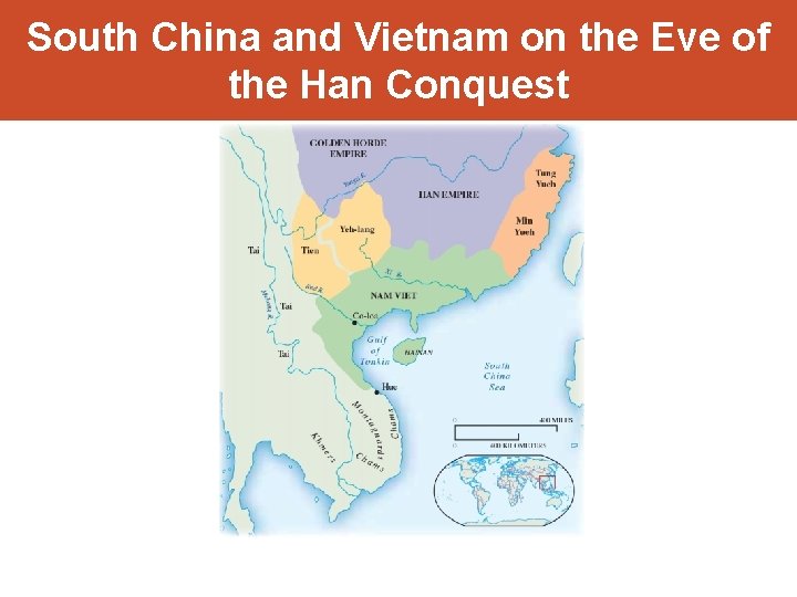 South China and Vietnam on the Eve of the Han Conquest 