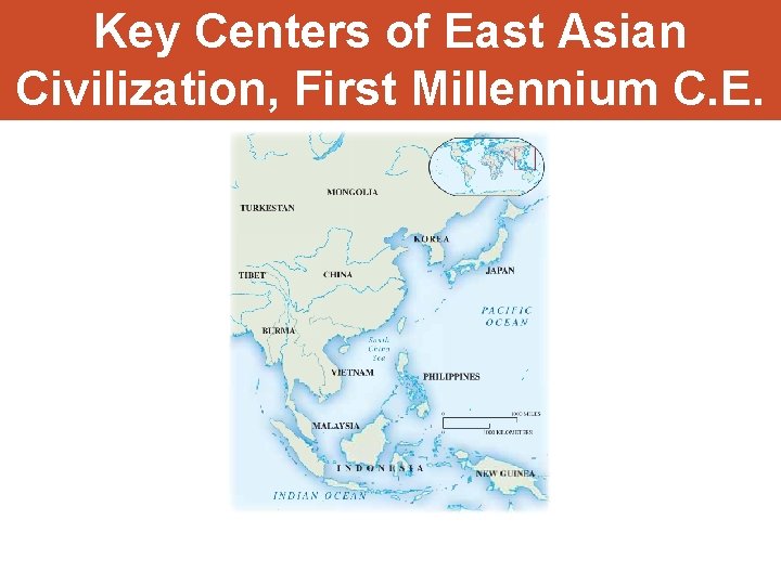 Key Centers of East Asian Civilization, First Millennium C. E. 