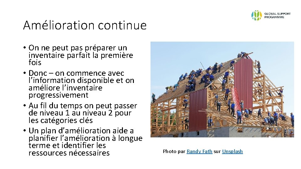 Amélioration continue • On ne peut pas préparer un inventaire parfait la première fois