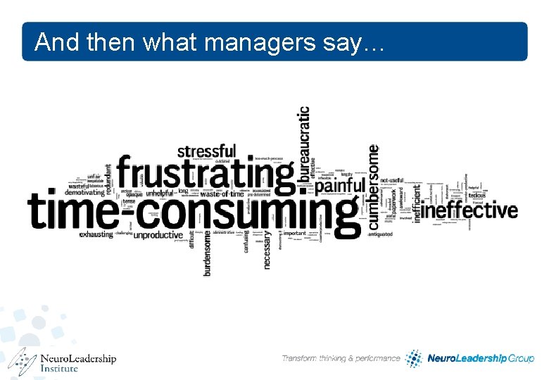 And then what managers say… 10 And then what managers say… 10