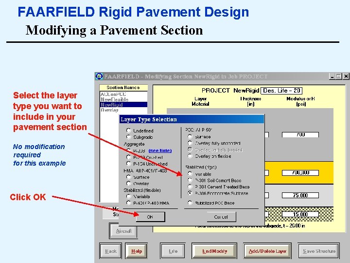 FAARFIELD Rigid Pavement Design Modifying a Pavement Section Select the layer type you want