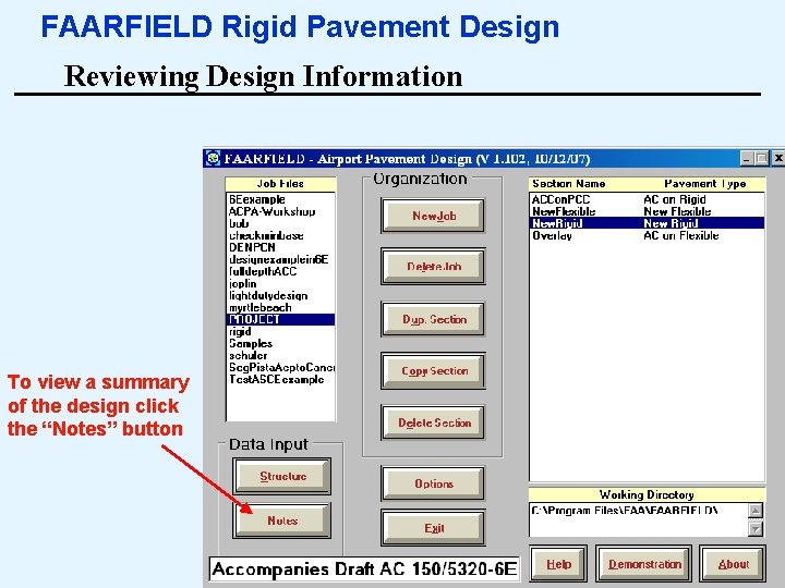 FAARFIELD Rigid Pavement Design Reviewing Design Information To view a summary of the design