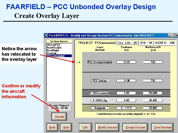 FAARFIELD – PCC Unbonded Overlay Design Create Overlay Layer Notice the arrow has relocated