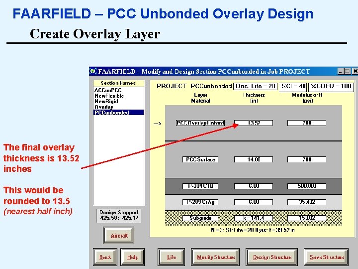 FAARFIELD – PCC Unbonded Overlay Design Create Overlay Layer The final overlay thickness is
