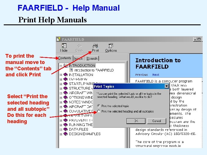 FAARFIELD - Help Manual Print Help Manuals To print the manual move to the