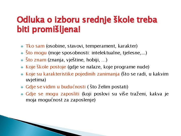 Odluka o izboru srednje škole treba biti promišljena! v Tko sam (osobine, stavovi, temperament,