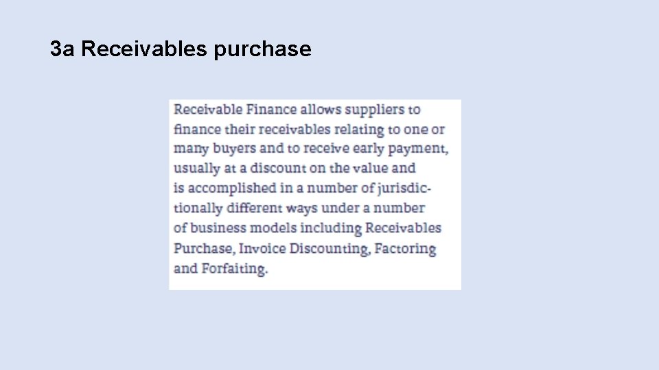 3 a Receivables purchase 