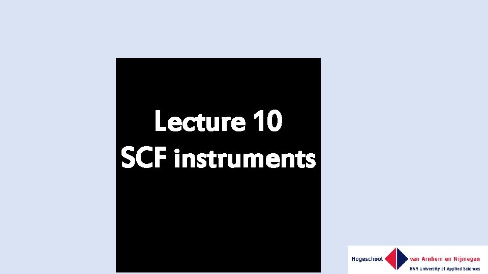 Lecture 10 SCF instruments 