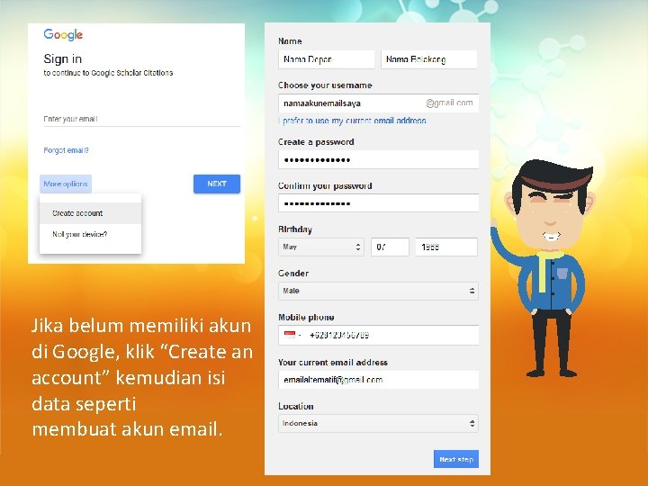 Jika belum memiliki akun di Google, klik “Create an account” kemudian isi data seperti