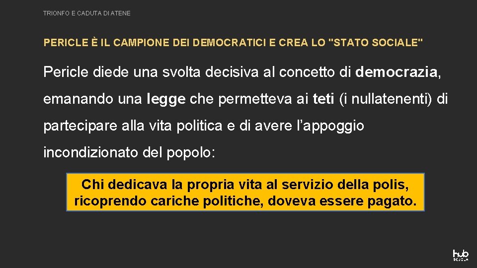 TRIONFO E CADUTA DI ATENE PERICLE È IL CAMPIONE DEI DEMOCRATICI E CREA LO