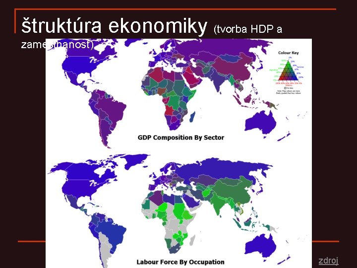 štruktúra ekonomiky (tvorba HDP a zamestnanosť) zdroj štruktúra ekonomiky (tvorba HDP a zamestnanosť) zdroj