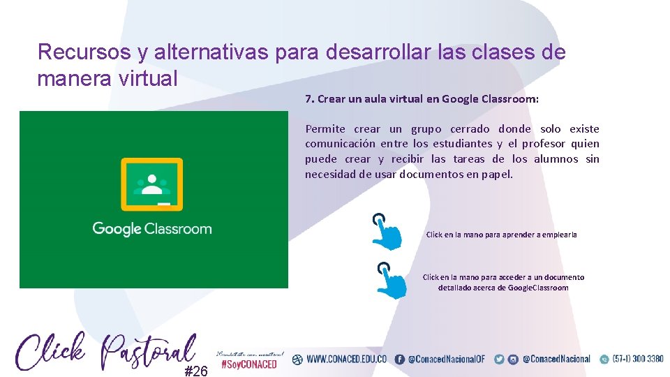 Recursos y alternativas para desarrollar las clases de manera virtual 7. Crear un aula