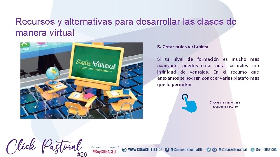 Recursos y alternativas para desarrollar las clases de manera virtual 8. Crear aulas virtuales: