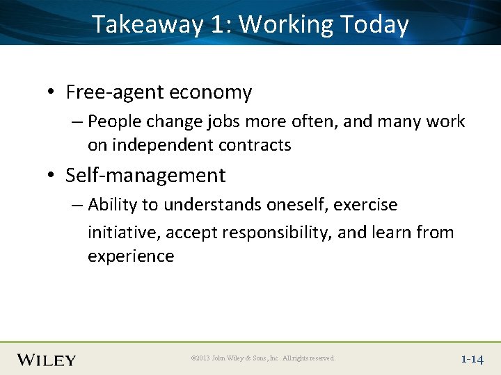 Place Slide Title Text Takeaway 1: Here Working Today • Free-agent economy – People Place Slide Title Text Takeaway 1: Here Working Today • Free-agent economy – People