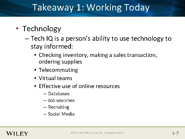 Takeaway 1: Here Working Today Place Slide Title Text • Technology – Tech IQ Takeaway 1: Here Working Today Place Slide Title Text • Technology – Tech IQ