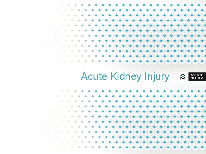 Acute Kidney Injury 