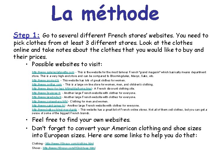 La méthode Step 1: Go to several different French stores’ websites. You need to La méthode Step 1: Go to several different French stores’ websites. You need to