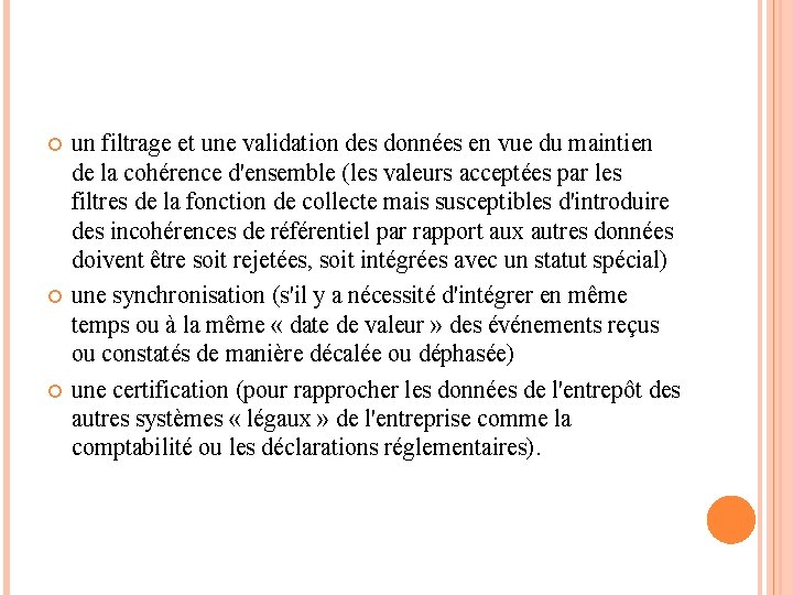 un filtrage et une validation des données en vue du maintien de la un filtrage et une validation des données en vue du maintien de la