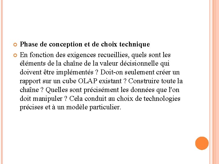 Phase de conception et de choix technique En fonction des exigences recueillies, quels sont Phase de conception et de choix technique En fonction des exigences recueillies, quels sont