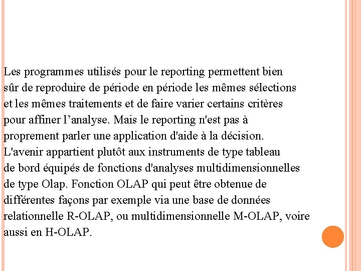 Les programmes utilisés pour le reporting permettent bien sûr de reproduire de période en Les programmes utilisés pour le reporting permettent bien sûr de reproduire de période en