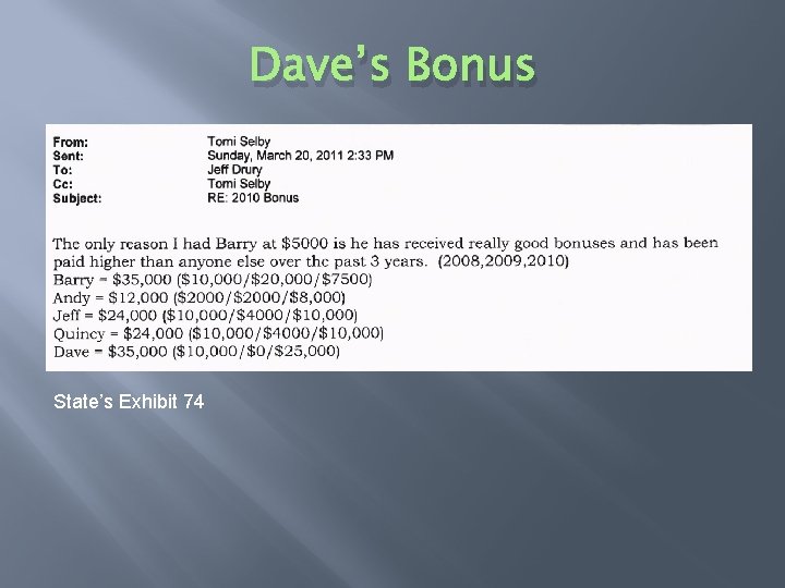 Dave’s Bonus State’s Exhibit 74 