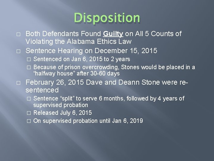 Disposition � � Both Defendants Found Guilty on All 5 Counts of Violating the