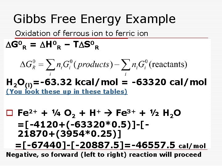 Gibbs Free Energy Example Oxidation of ferrous ion to ferric ion DG 0 R