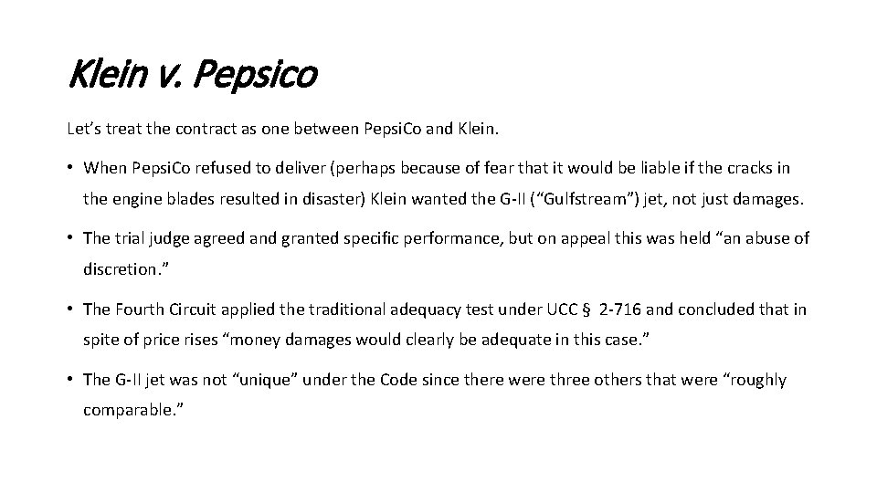 Klein v. Pepsico Let’s treat the contract as one between Pepsi. Co and Klein.