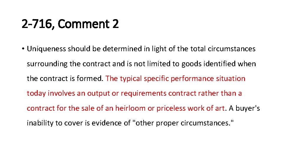 2 -716, Comment 2 • Uniqueness should be determined in light of the total