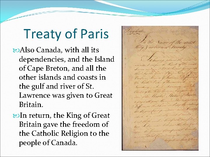 Treaty of Paris Also Canada, with all its dependencies, and the Island of Cape