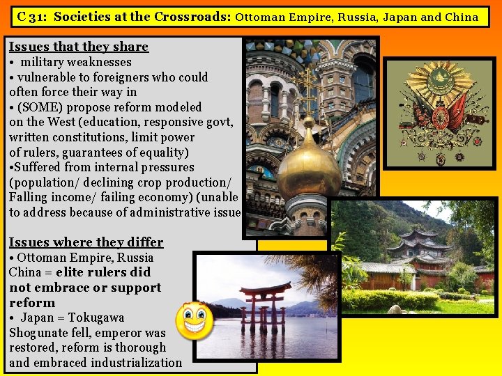 C 31: Societies at the Crossroads: Ottoman Empire, Russia, Japan and China Issues that