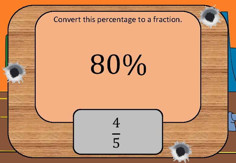 Convert this percentage to a fraction. 