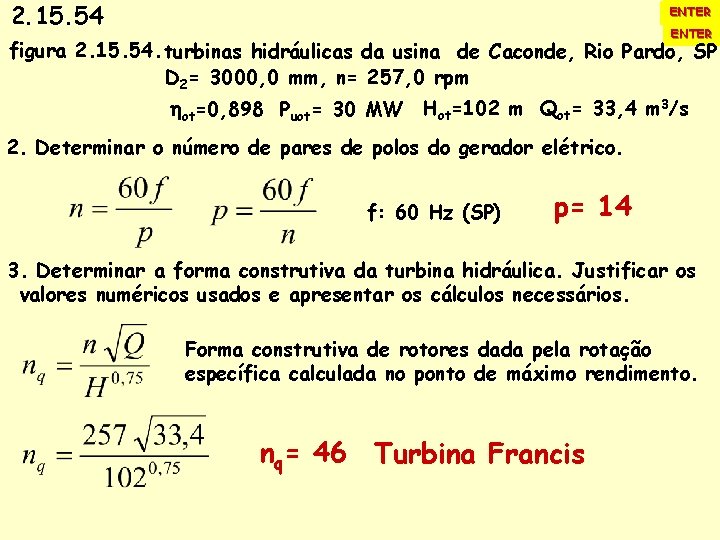 2. 15. 54 ENTER figura 2. 15. 54. turbinas hidráulicas da usina de Caconde,