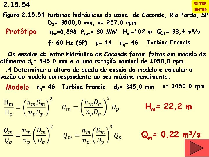 2. 15. 54 ENTER figura 2. 15. 54. turbinas hidráulicas da usina de Caconde,