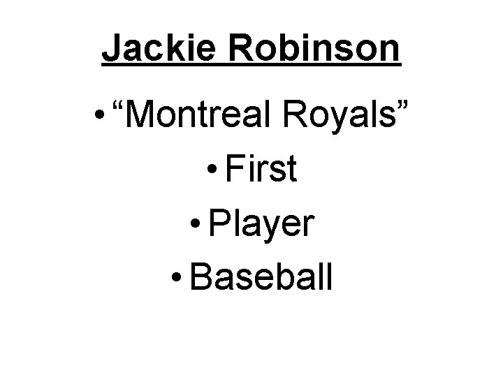 Jackie Robinson • “Montreal Royals” • First • Player • Baseball 