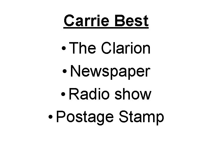 Carrie Best • The Clarion • Newspaper • Radio show • Postage Stamp 