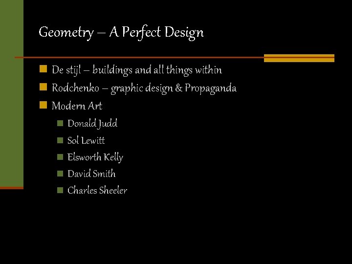 Geometry – A Perfect Design n De stijl – buildings and all things within